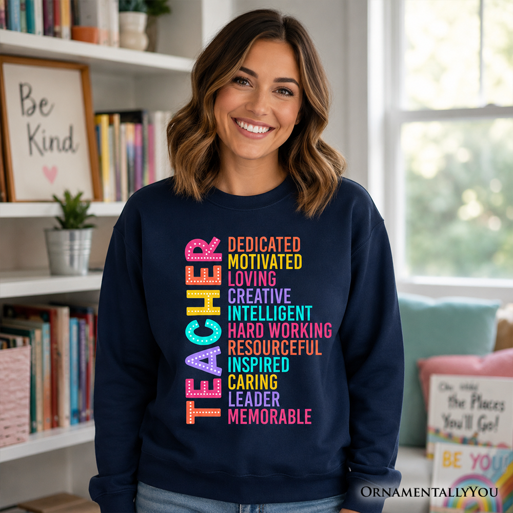 Colorful Teacher Acronym Sweatshirt, Motivational Sweater for Educators