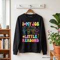 I Love My Job for All the Little Reasons Teacher Sweatshirt, Cute School Sweater