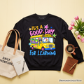 School Bus Good Day for Learning Sweatshirt, Funny Back to School Sweater