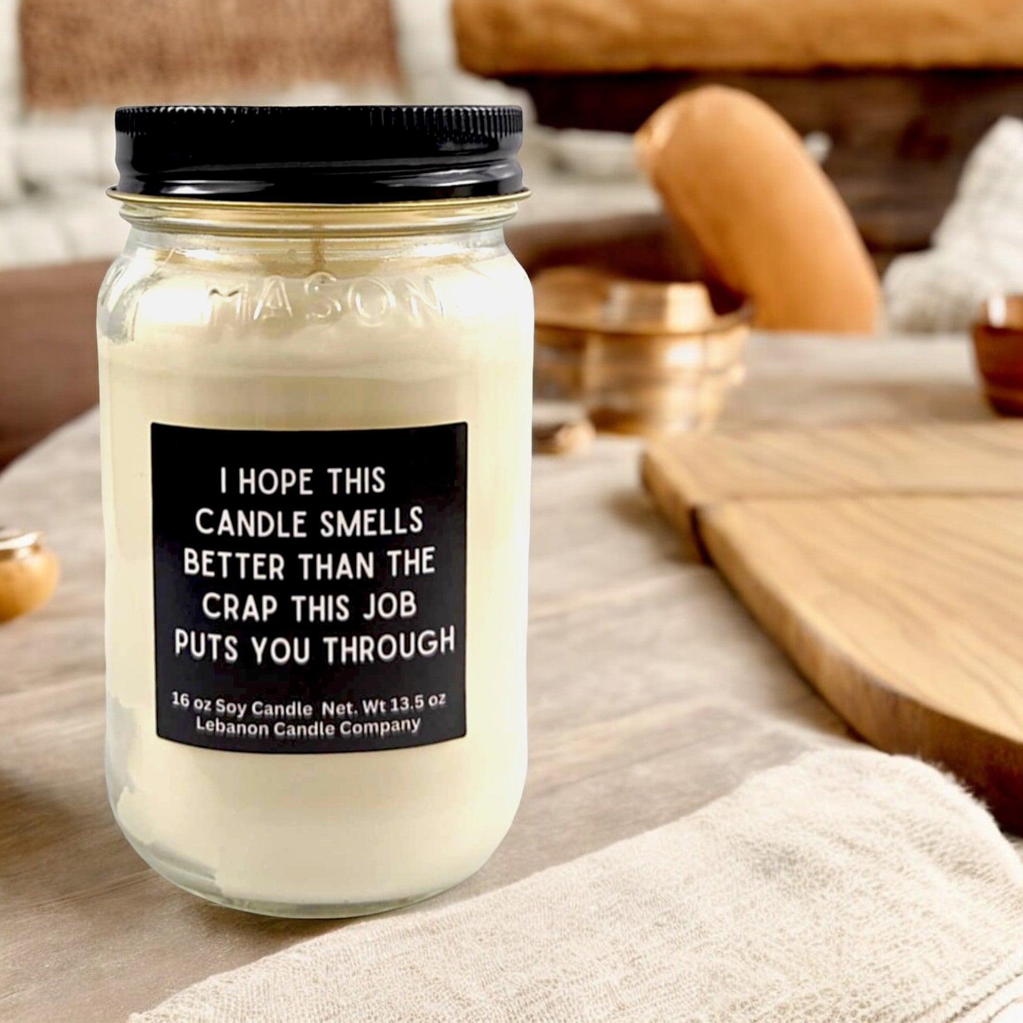 Smells Better Than The Crap This Job Puts You Through Funny Candle