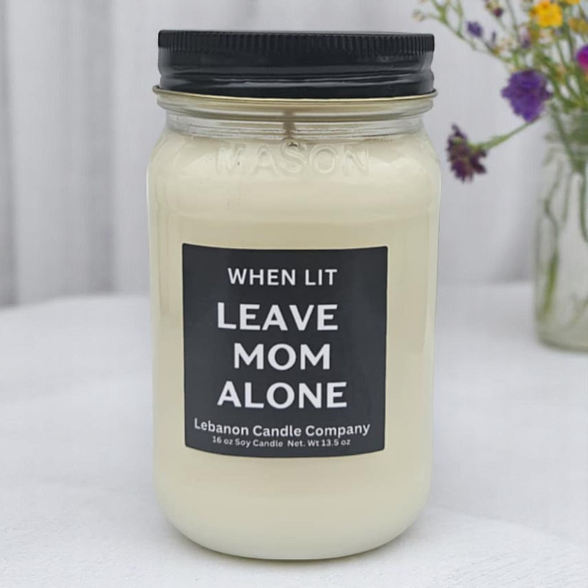 When This Is Lit Leave Mom Alone Funny Candle