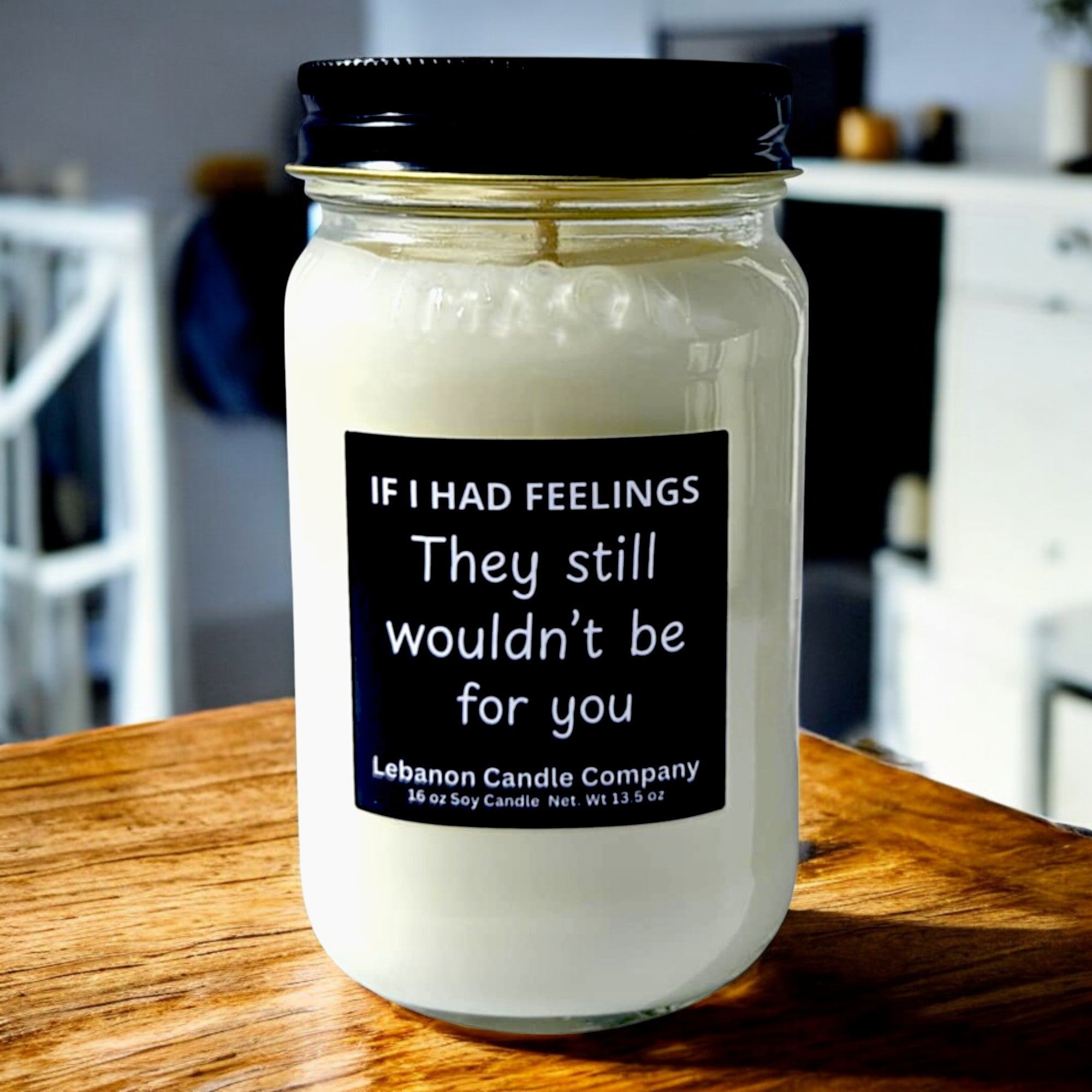 If I Had Feelings Funny Candle