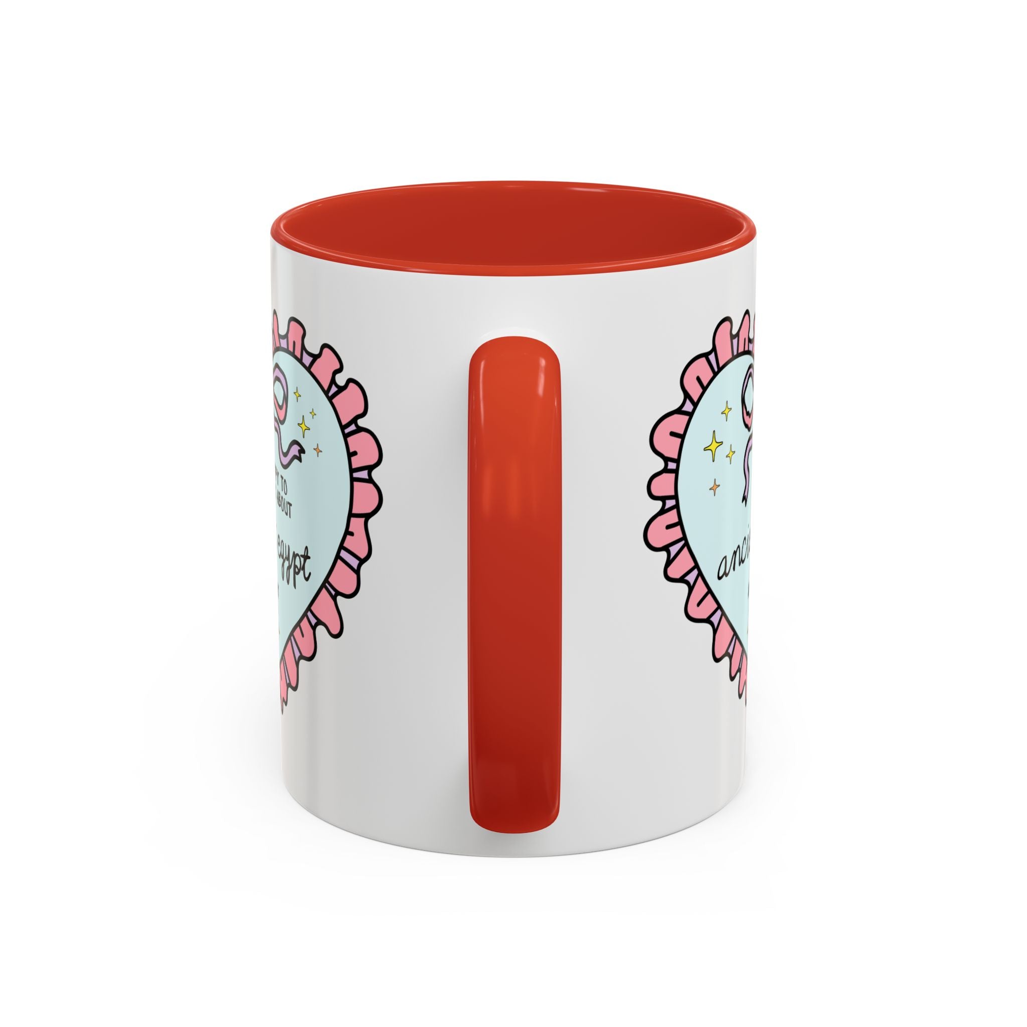 Happy to Talk About Ancient Egypt All Day Long Coffee Mug