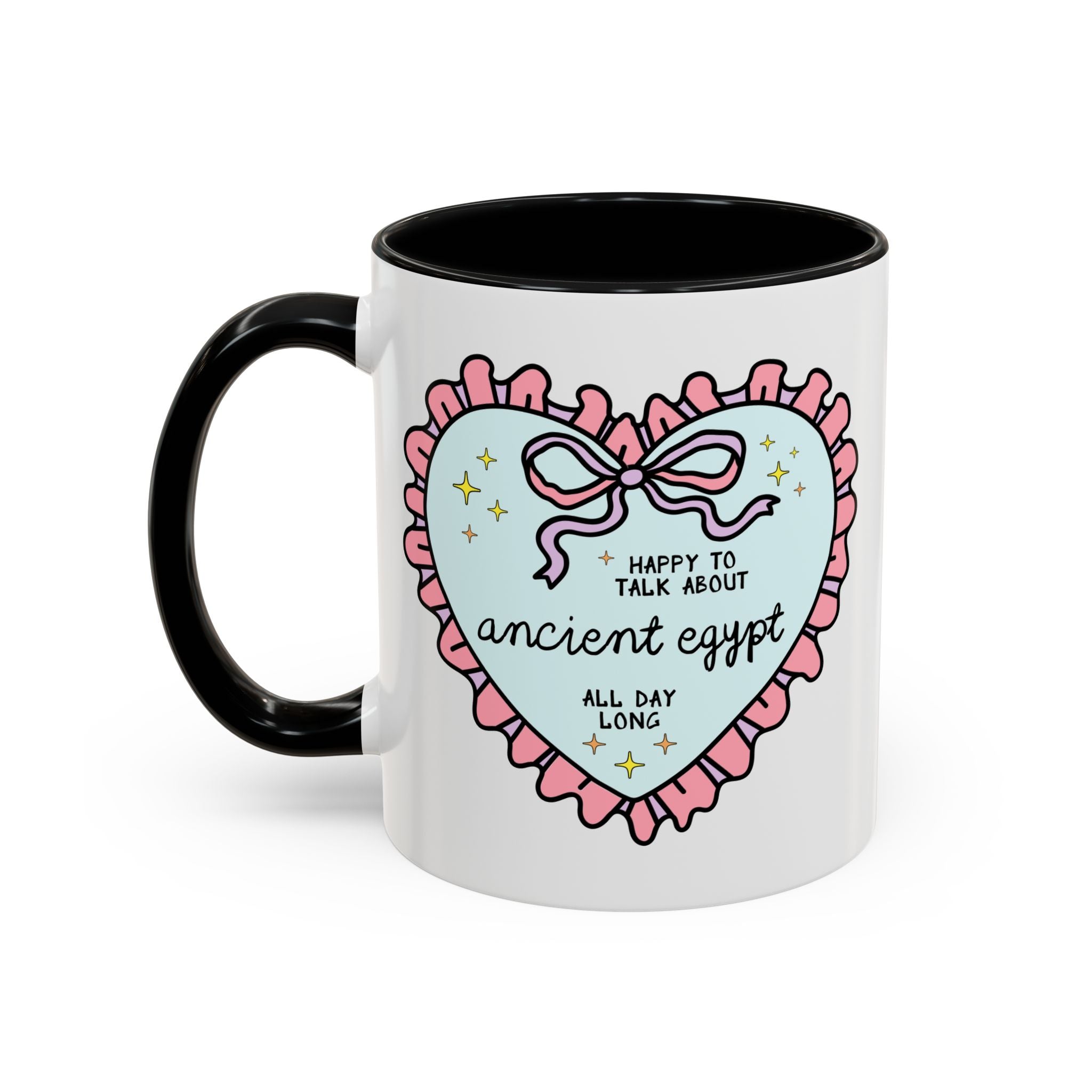 Happy to Talk About Ancient Egypt All Day Long Coffee Mug
