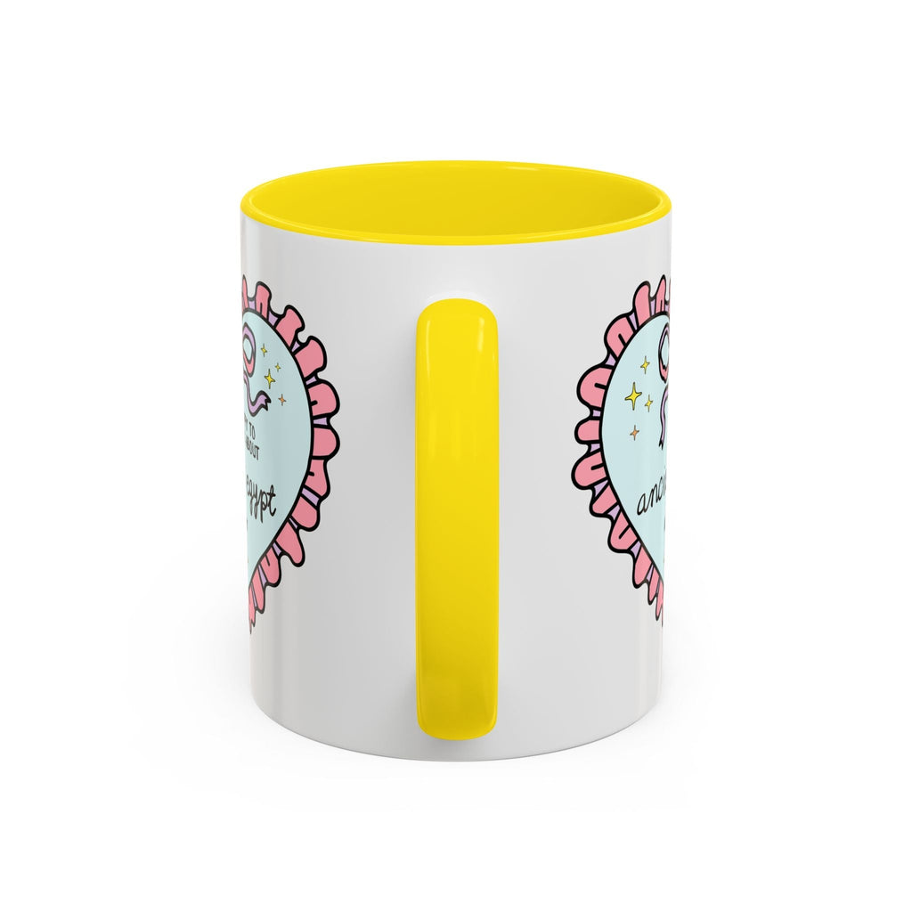 Happy to Talk About Ancient Egypt All Day Long Coffee Mug