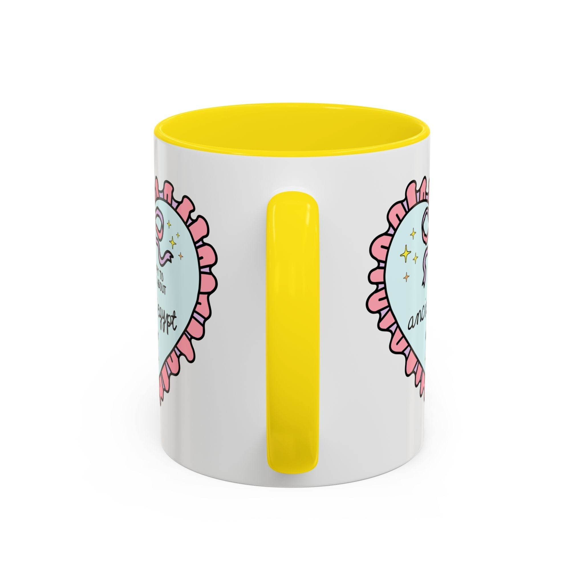 Happy to Talk About Ancient Egypt All Day Long Coffee Mug