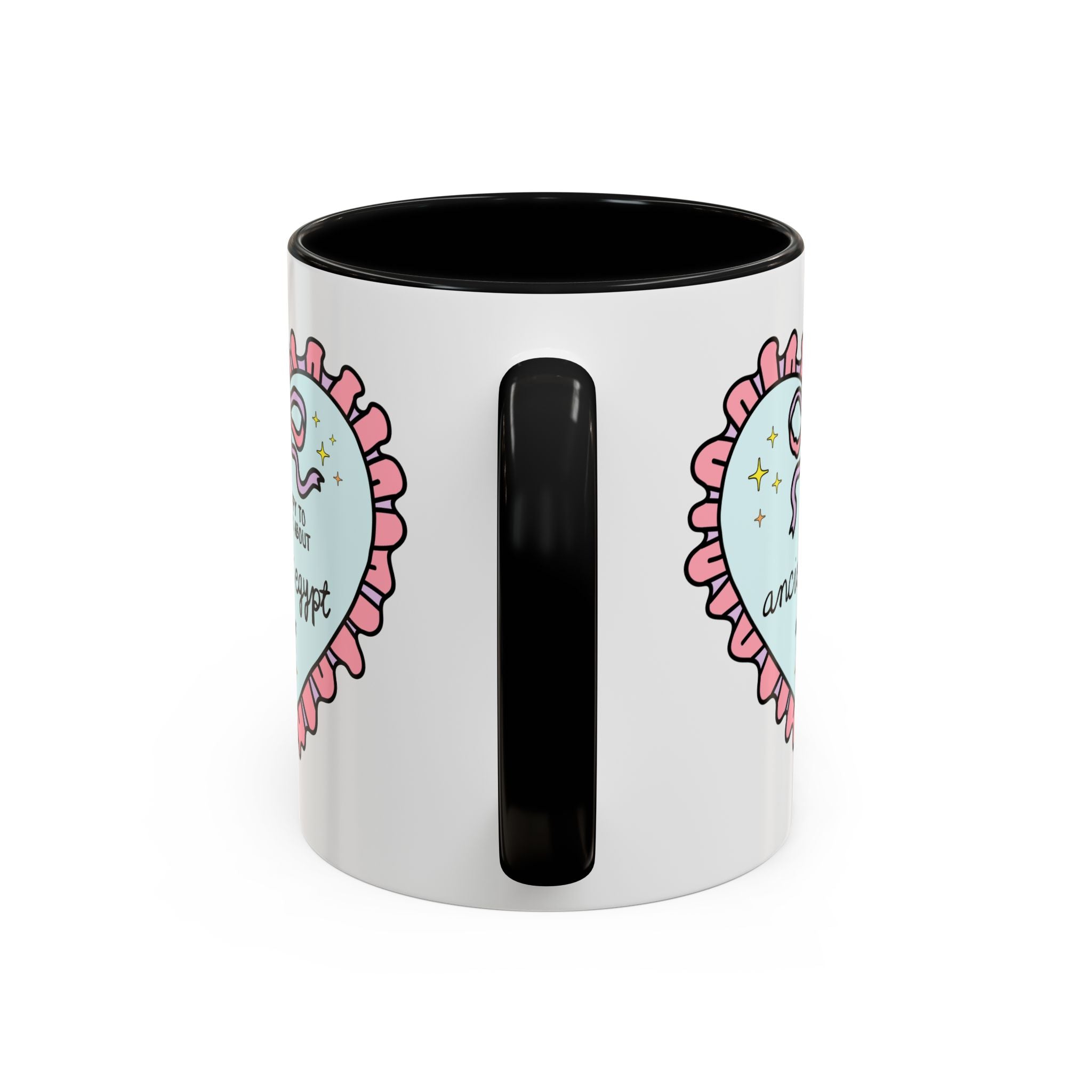 Happy to Talk About Ancient Egypt All Day Long Coffee Mug
