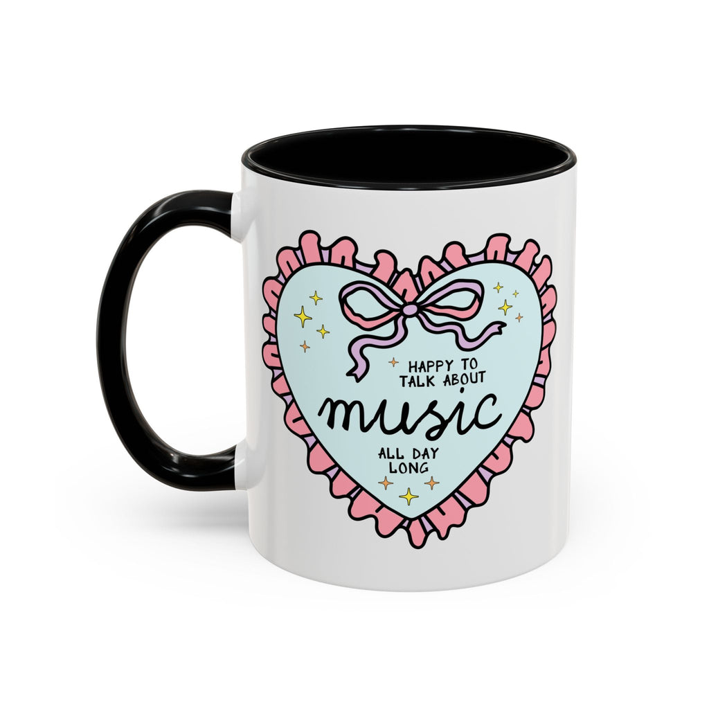 Happy to Talk About Music All Day Long Coffee Mug