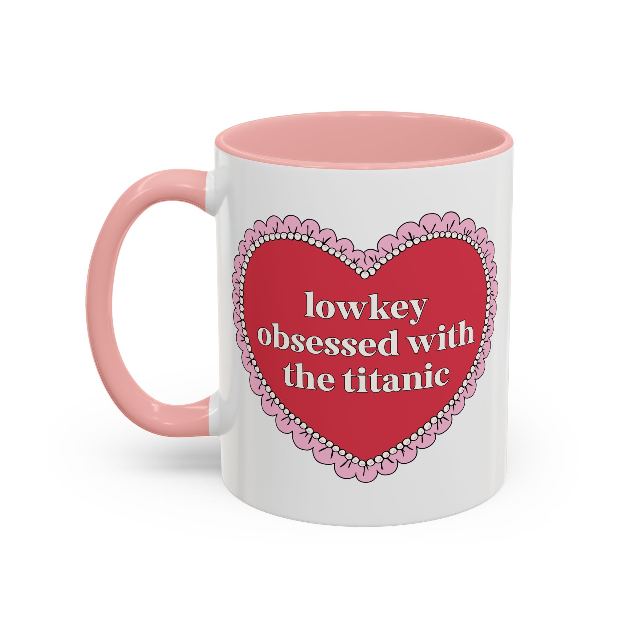 Lowkey Obsessed with the Titanic Coffee Mug