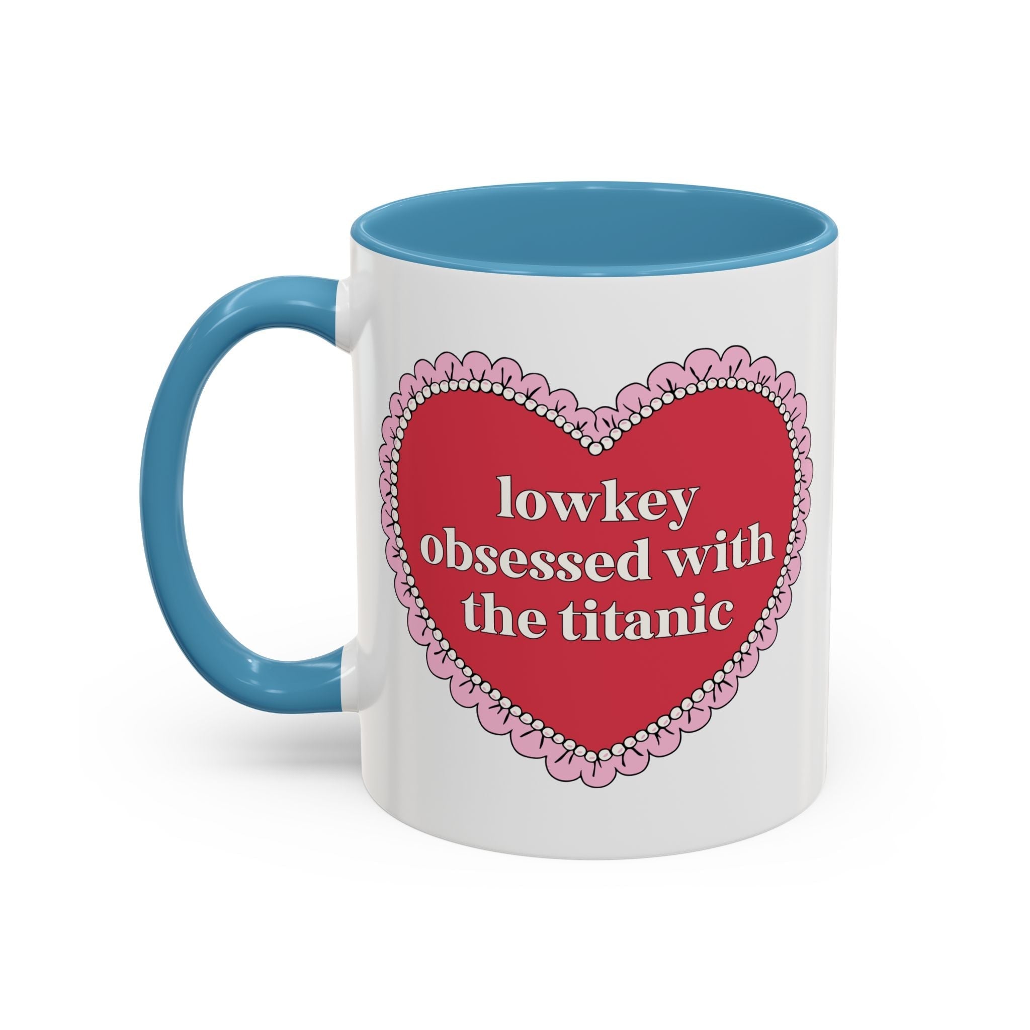 Lowkey Obsessed with the Titanic Coffee Mug