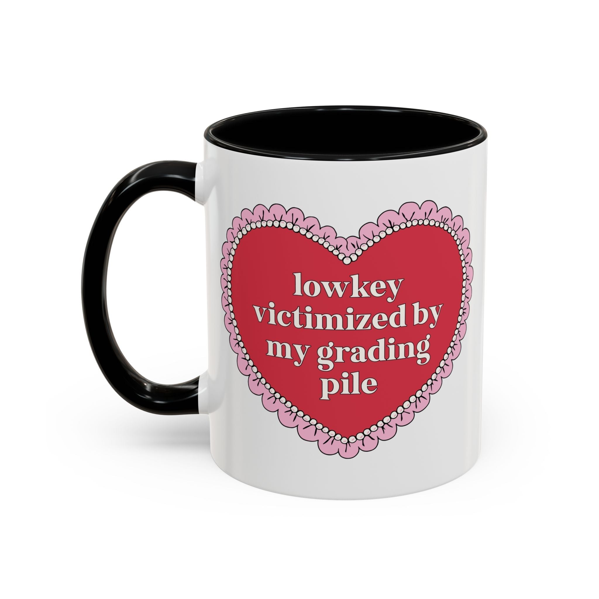 Lowkey Victimized by My Grading Pile Coffee Mug