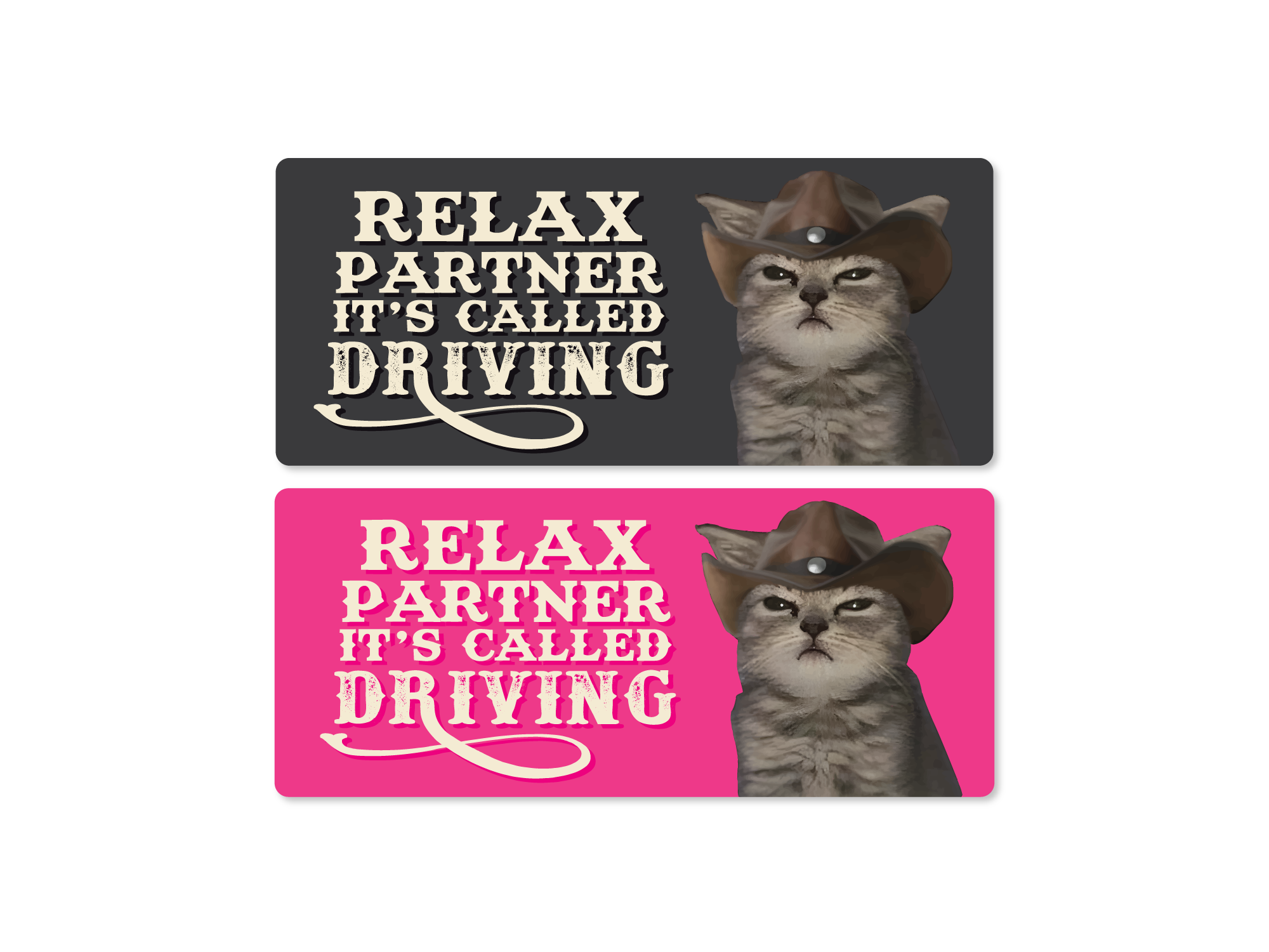 Relax Partner It’s Called Driving 7" Funny Bumper Sticker